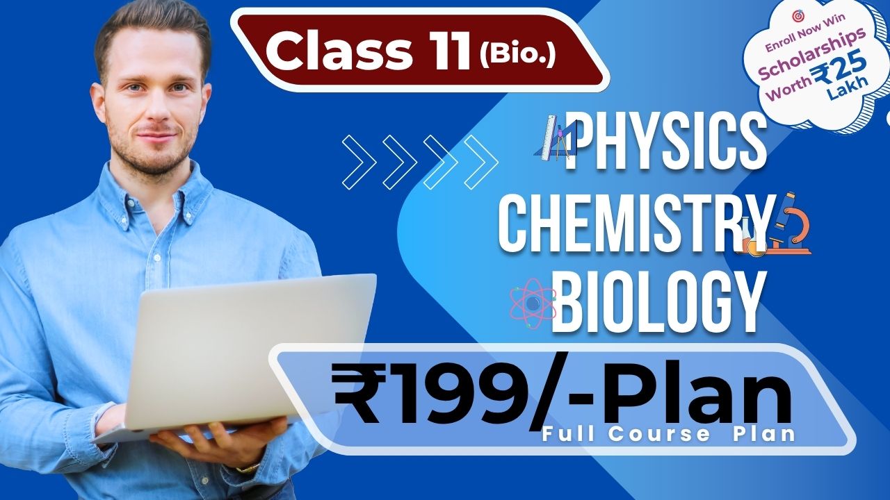Class 11 Biology– ₹199 Only Course
